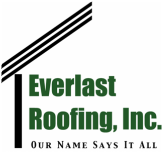 Everlast Roofing Inc. Our name says it all